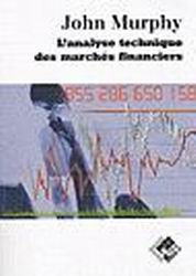 Analyse technique des marchés financiers - JOHN MURPHY