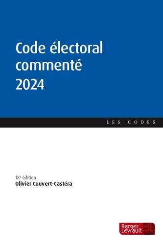 Code électoral commenté 2024 - OLIVIER COUVERT-CASTÉRA & AL
