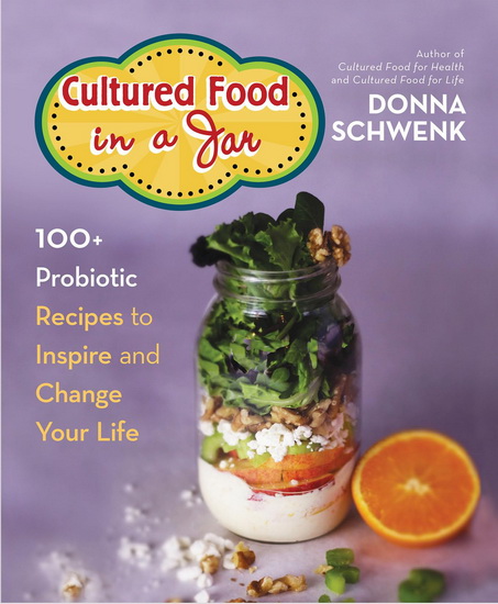 CULTURED FOOD IN A JAR - DONNA SCHWENK