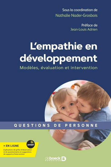 L'Empathie en développement : modèles, évaluation et intervention - NATHALIE NADER-GROSBOIS & AL