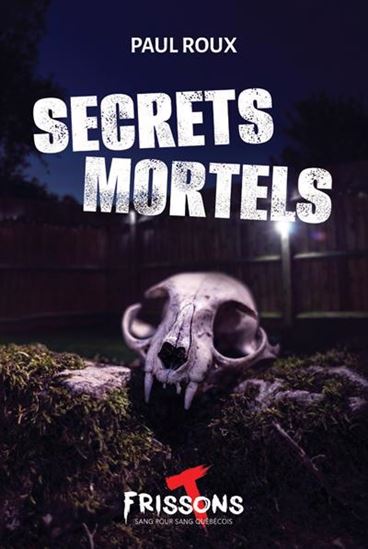 Secrets mortels - PAUL ROUX