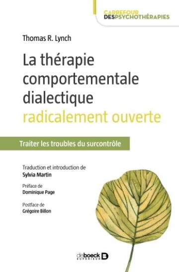 La Thérapie comportementale dialectique radicalement ouverte - THOMAS LYNCH