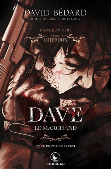 Dave, le marchand - DAVID BÉDARD