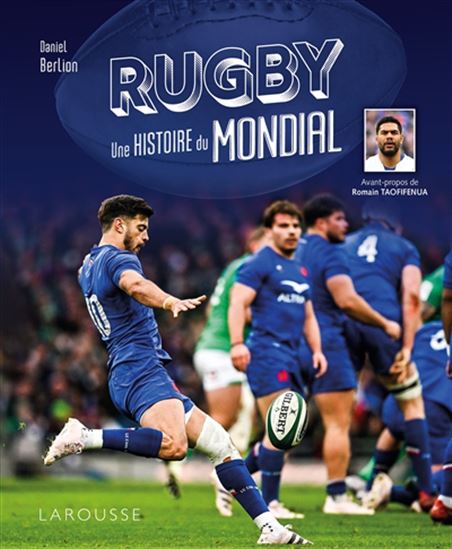 Rugby, une histoire du mondial - DANIEL BERLION