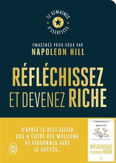 Réfléchissez et devenez riche : 52 semaines d&#39;exercices imaginés pour vous par Napoleon Hill - NAPOLEON HILL