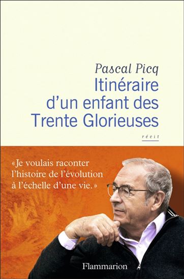 Partir : itinéraire d'un enfant des Trente Glorieuses - PASCAL PICQ
