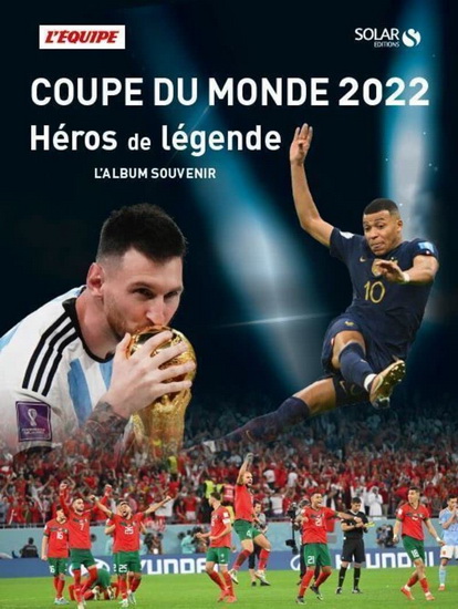 Coupe du monde 2022 : héros de légende : l&#39;album souvenir - COLLECTIF