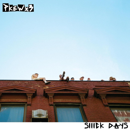 Siiick Days - PKEW PKEW PKEW