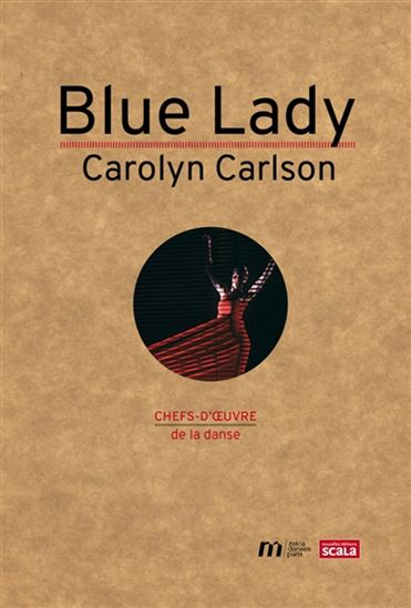 Blue lady de Carolyn Carlson - JOËLLE VELLET & AL