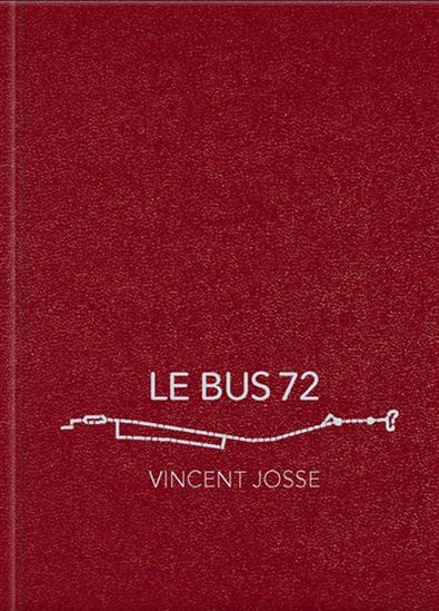 Le Bus 72 - VINCENT JOSSE