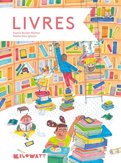 Livres - SOPHIE BORDET-PETILLON - NOELIA DIAZ IGLESIAS