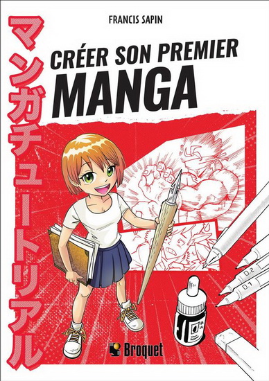 Créer son premier manga - FRANCIS SAPIN