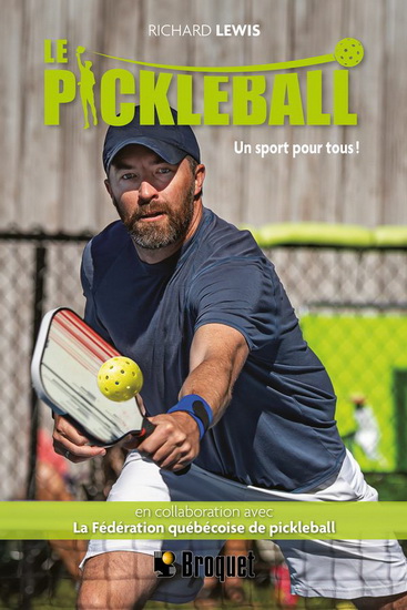 Pickleball : techniques, conseils, tableaux d&#39;évaluation - RICHARD LEWIS