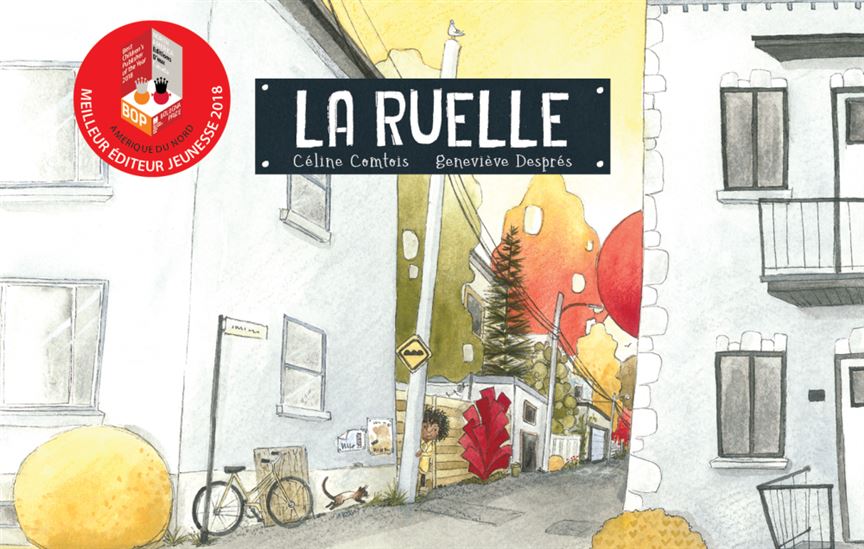 La Ruelle - CÉLINE COMTOIS - GENEVIÈVE DESPRÉS