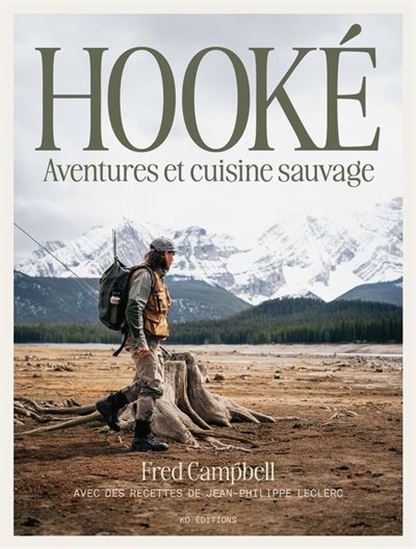 Hooké : aventures et cuisine sauvage - FRED CAMPBELL