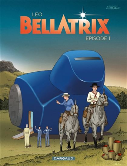 Bellatrix : les mondes d&#39;Aldébaran #01 - LEO
