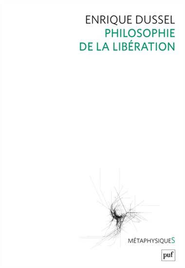 Philosophie de la libération - ENRIQUE DUSSEL