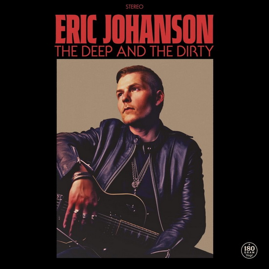 The Deep And The Dirty (Vinyle) - ERIC JOHANSON