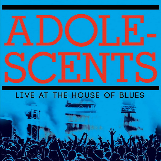 Live At The House Of Blues (Vinyle - Rouge et Bleu) - ADOLESCENTS