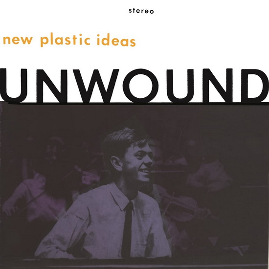 New Plastic Ideas (Vinyle) - UNWOUND