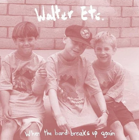 When The Band Breaks Up Again (Vinyle - Couleur) - ETC. WALTER