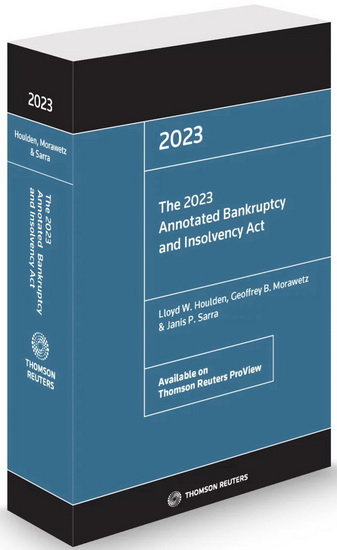 The 2023 Annotated Bankruptcy and Insolvency Act of Canada - JANIS P SARRA & AL