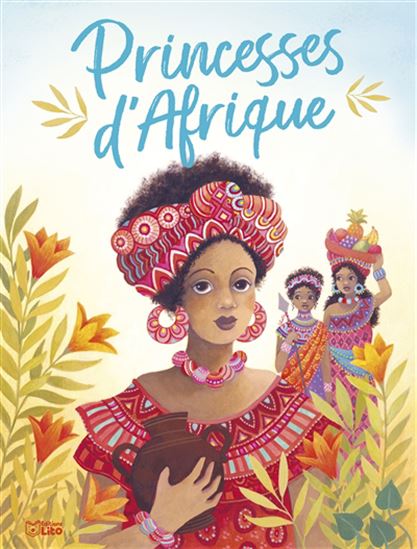 Princesses d'Afrique - CHRISTINE PALLUY