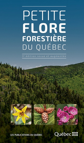 Petite flore forestière du Québec 3e éd. - NORMAN DIGNARD