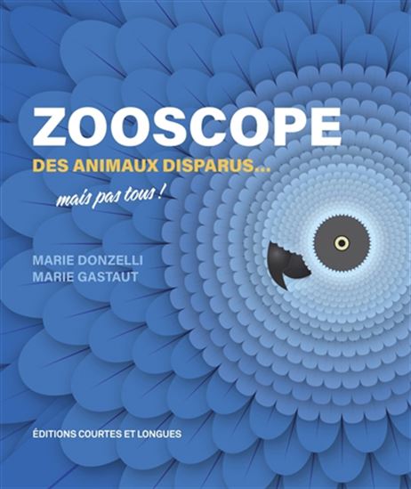Zooscope : des animaux disparus... mais pas tous ! - MARIE DONZELLI - MARIE GASTAUT