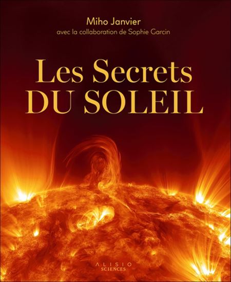 Les Secrets du Soleil - MIHO JANVIER