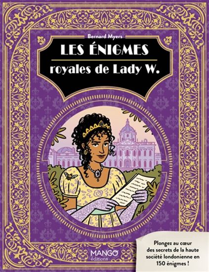 Les Énigmes royales de Lady W. - BERNARD MYERS