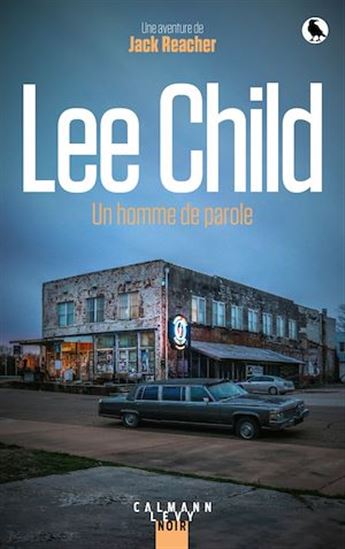 Un homme de parole : une aventure de Jack Reacher - LEE CHILD