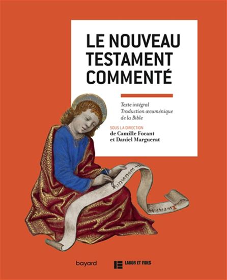 Le Nouveau Testament commenté - CAMILLE FOCANT