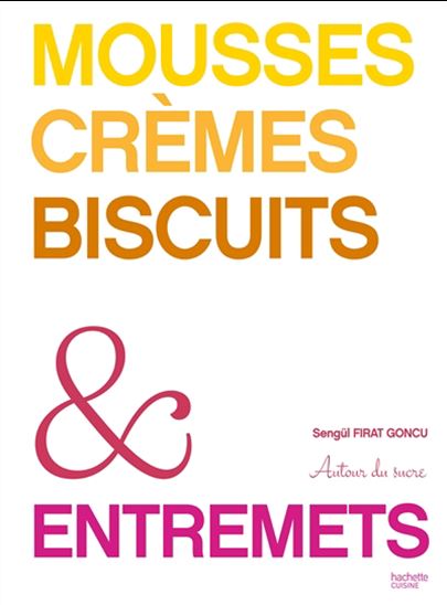 Entremets - SENGÜL FIRAT GONCU