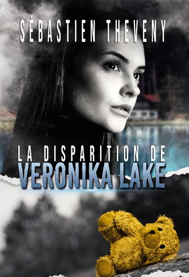 La Disparition de Veronika Lake - SÉBASTIEN THÉVENY
