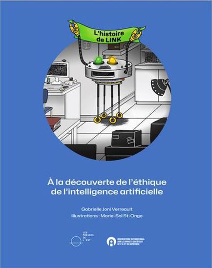 L&#39;Histoire de Link : à la découverte de l&#39;éthique en intelligence artificielle - GABRIELLE JONI VERREAULT