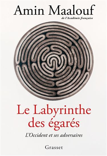 Le Labyrinthe des égarés - AMIN MAALOUF