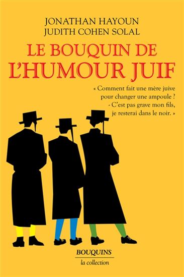 Le Bouquin de l&#39;humour juif - JONATHAN HAYOUN - JUDITH COHEN-SOLAL