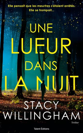 Une lueur dans la nuit - STACY WILLINGHAM