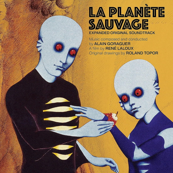 La Planète Sauvage - ALAIN GORAGUER