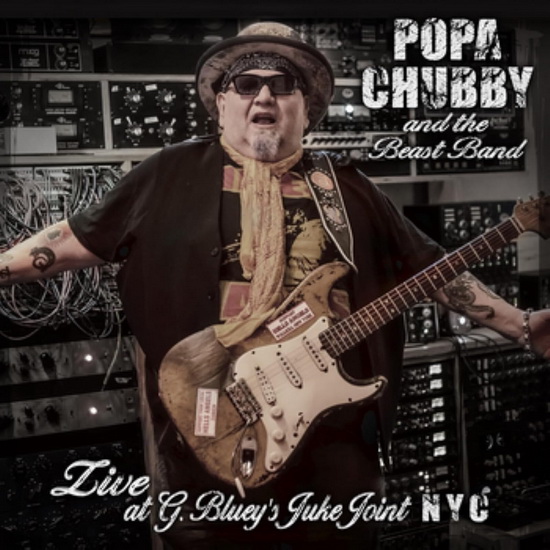 Popa Chubby And The Beast - POPA CHUBBY