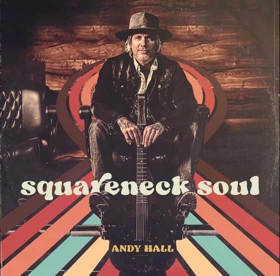 Squareneck Soul - ANDY HALL