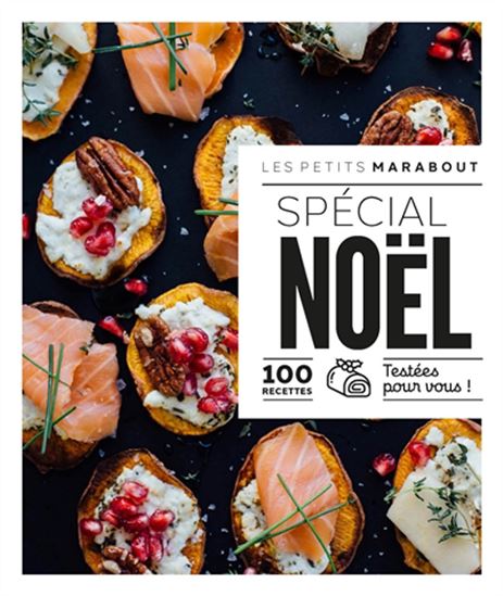Spécial Noël : 100 recettes testées pour vous ! - SUE SU