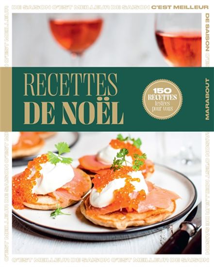 C&#39;est meilleur de saison : recettes de Noël - COLLECTIF
