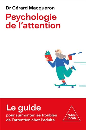 Psychologie de l'attention - GÉRARD MACQUERON