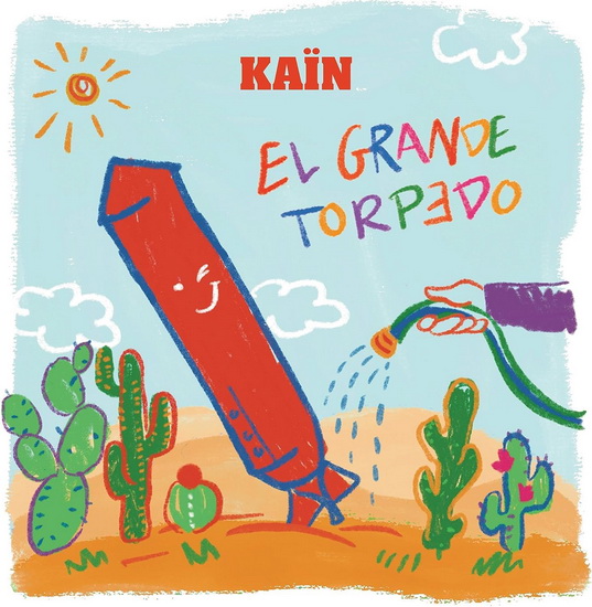 El Grande Torpedo - KAÏN