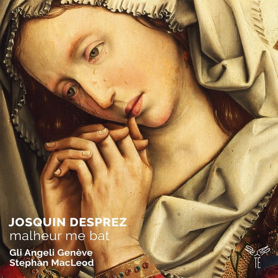 Josquin Desprez: Malheur Me Bat - JOSQUIN DESPREZ