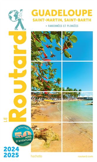 Guadeloupe : Saint-Martin, Saint-Barth + randonnées et plongées 2024-2025 - PHILIPPE GLOAGUEN