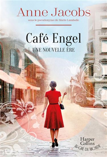 Café Engel : une nouvelle ère - ANNE JACOBS