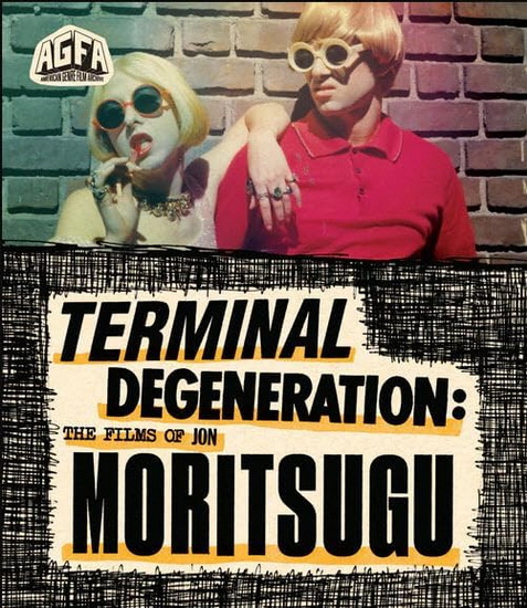 Terminal Degeneration: The Films of Jon Moritsugu (Blu-ray) - JON MORITSUGU